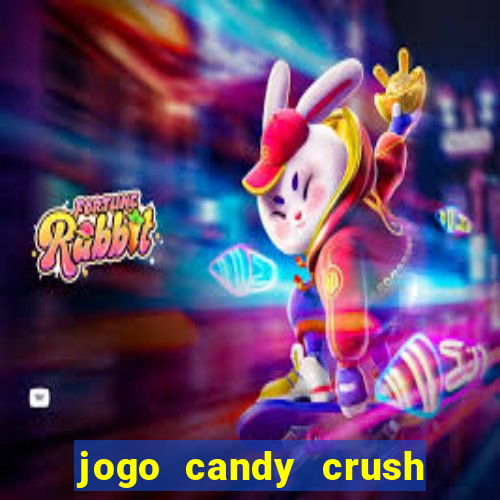 jogo candy crush saga no facebook